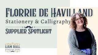06. Bespoke Wedding Stationery & Calligraphy | De Havilland Memories | Supplier Spotlight Podcast