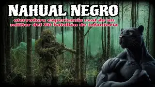 EL NAGUAL NEGRO / una aterradora experiencia real de militares del 20 batallón de infantería.
