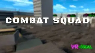Combat squad - Release Gameplay Trailer #vr #VRReal #vrshooter