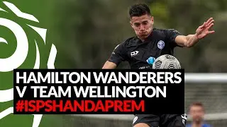 Hamilton Wanderers v Team Wellington Week 7 highlights