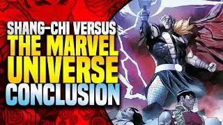 Thor Versus Shang-Chi | Shang-Chi Versus The Marvel Universe (Part 5 & 6)