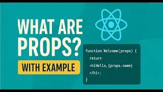 What are Props with Example