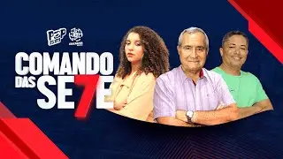 COMANDO DAS 7 - 30/01/2026 - Com Benedito Said, Luther Max e Railda Souto