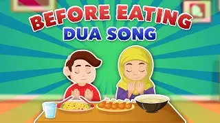 DUA BEFORE EATING SONG