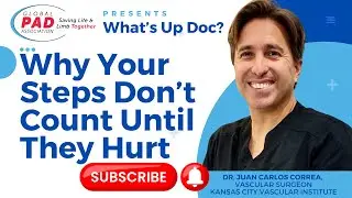 Why Walking Must Hurt To Grow Collateral Arteries | Dr. Juan Carlos Correa