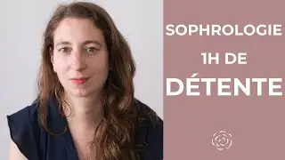 SOPHROLOGIE : séance complète #antistress et #lâcherprise 🌟[Relaxation Dynamique du 1er Degré (RD1)]