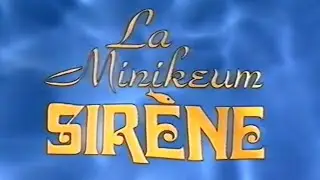Cinékeum - La Minikeum Sirène - Les Minikeums