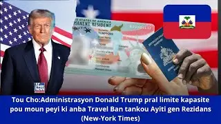 🔥🚨🇺🇸🔥⛳🇭🇹🚨 Tou Cho:USCIS pral limite kapasite pou mon peyi tankou Ayiti gen Rezidans (New-York Times)