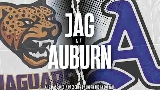 AHSAA Football | J.A.G at #6 Auburn | September 19th, 2025