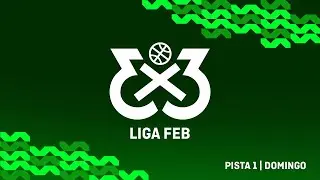 🏀 En vivo - Pista 1 | Finales Domingo | Liga Invierno 3x3 FEB - 1&ordf; Parada