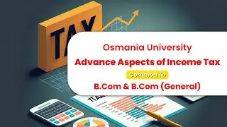 Advanced Aspects of Income Tax  || Unit 01 || B.Com || 3rd Year || Sem 1 ||  Valuation of Stock