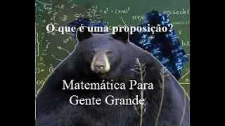 4. O que é uma proposição? (TDMath)