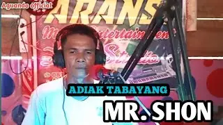 ADIAK TABAYANG_lagu dangdut Minang {RIKA S}. cover MR. SHON.