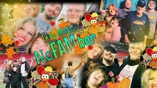 🦃(In the MONTH of...) NoFAMber🦃 (November with the FAM, 2022)