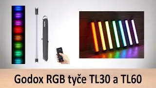 Světelné RGB tyče Godox TL30 a TL60 - představení