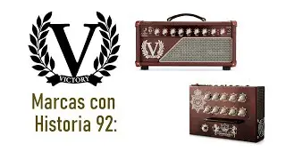 Marcas con Historia 92: Victory Amps