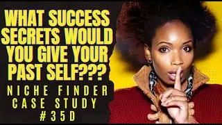 How To Unlock The Niche Inside Your DNA? CASE STUDY 35D.