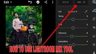 How to use Lightroom mix tool || How to use mix tool || Adobe Lightroom photo editing