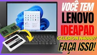 Upgrade no Notebook Lenovo Ideapad 330 15IGM Com  Processador Celeron N4000 1.10GHZ