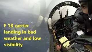 F 18 carrier landing in bad weather and low visibility