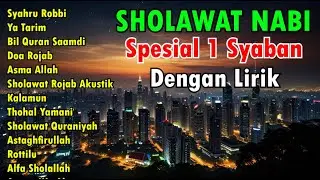 SHOLAWAT NABI PEMBUKA KEBERKAHAN TERBARU 2025