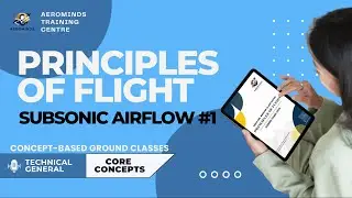 Technical General | Principles of Flight | Chapter 4 - Subsonic Airflow (Part 1) | DGCA CPL