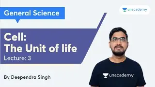 The Cell Part 3 | General Science | UPPSC | Deependra Singh