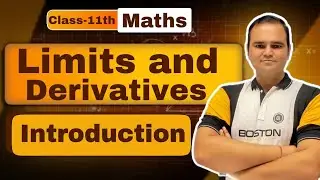 Introduction to Limits and Derivatives | Class 11 Maths Chapter 12 | Easy Explanation 