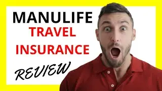 🔥 Manulife Travel Insurance Review: Pros and Cons