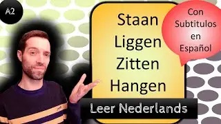 Learn Dutch - Leer Nederlands: preposities en positieverbums (video 1/2 - CEFR A2)
