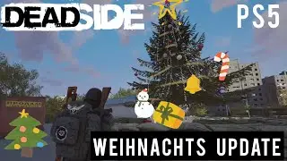DEADSIDE 💀 PS5 | Weihnachts Spezial: Weihnachten in Kamensk 🎅🎁🎄❄️❤️