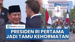 Hadiri Bastille Day di Paris, Prabowo Jadi Presiden RI Pertama yang Jadi Tamu Kehormatan