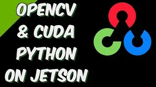 Install CUDA OpenCV on Jetson — Plus Other CUDA Python Libraries