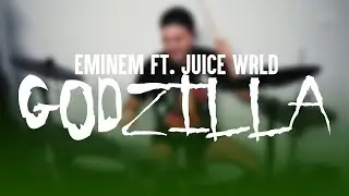 Eminem Ft. Juice WRLD - Godzilla (Drum Cover)