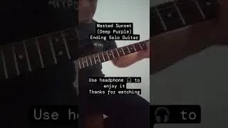 Wasted Sunset Deep Purple #cover #guitarcover #deeppurplecover #guitarsolo #richieblackmore #guitar