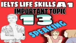 IELTS Life Skills A1 Speaking | Important Topic | #13 | 2020 | By TFLS