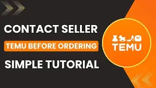 How to Contact Seller in Temu Before Ordering