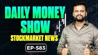 # 583 Daily Money Show | Money Purse Stock Market News