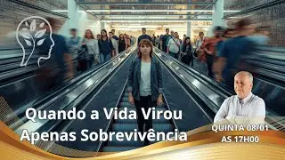 A Hora Serena - Quando a Vida Virou Apenas Sobrevivência  #0043