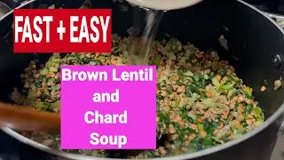 Ramadan Soup Recipes: Quick & Easy Brown Lentil and Chard Soup 🥣✨