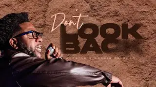 DONT' LOOK BACK | Apostle G Morris Coleman