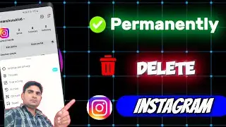 Instagram account remove karen  | Delete permanently