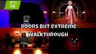 [ROBLOX] Doors But Extreme Mode Walkthrough Gameplay (RTX ON) #doors #Doorsbutextreme #Doorshardmode