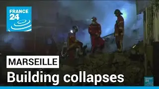 Building collapses in southern French city of Marseille &bull; FRANCE 24 English