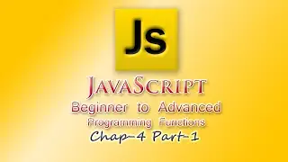 JavaScript Tutorial | Beginner | Function Declaration, Parameters, Arguments | Chap-4 | Part-1