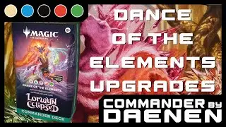 Commander Precon Upgrades and More - Dance of the Elements