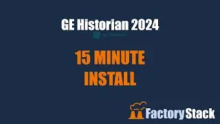 GE Historian 2024 &ndash; Full Install in 15 Minutes | Fast Historian Setup