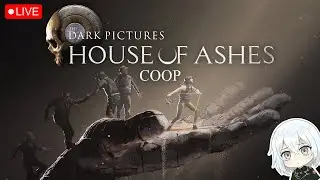House Of Ashes &mdash; Surviving The Night Below【VTuber】PC COOP Gameplay