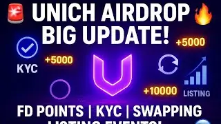 🚨 Unich Airdrop Big Update! FD Points, KYC Portal, Swapping & Listing Events Revealed! 🔥