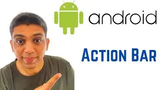 Android Tutorial for Beginners - Action Bar (ActionBar)